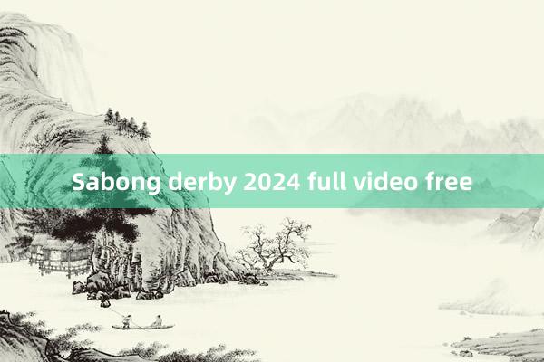 Sabong derby 2024 full video free