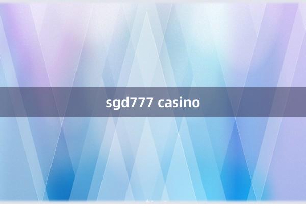 sgd777 casino