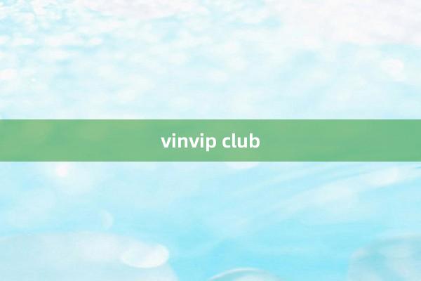 vinvip club