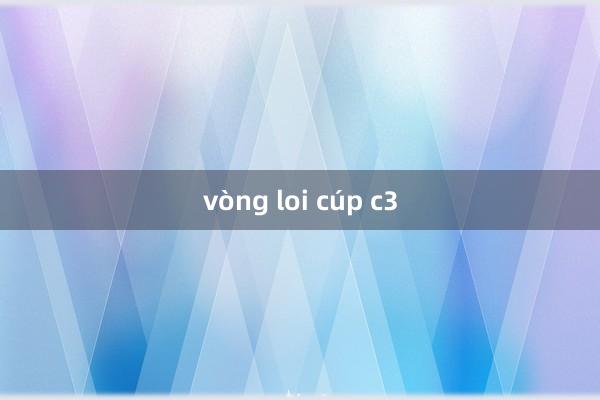 vòng loi cúp c3