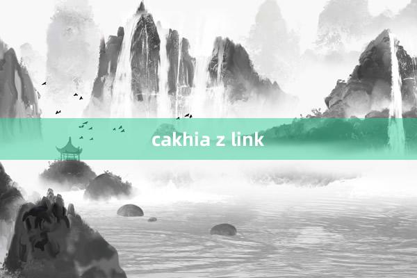 cakhia z link