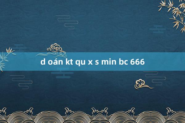 d oán kt qu x s min bc 666