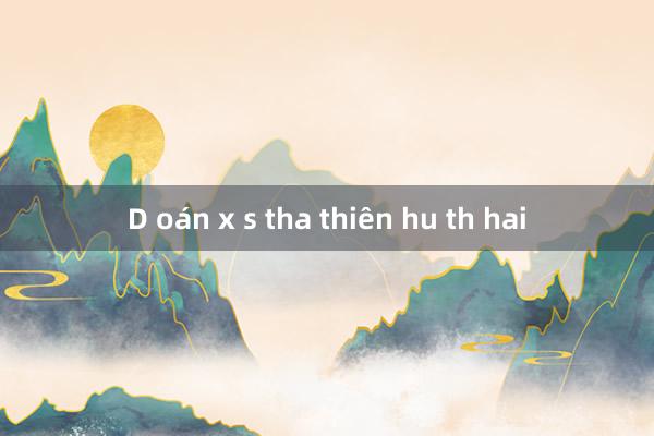 D oán x s tha thiên hu th hai