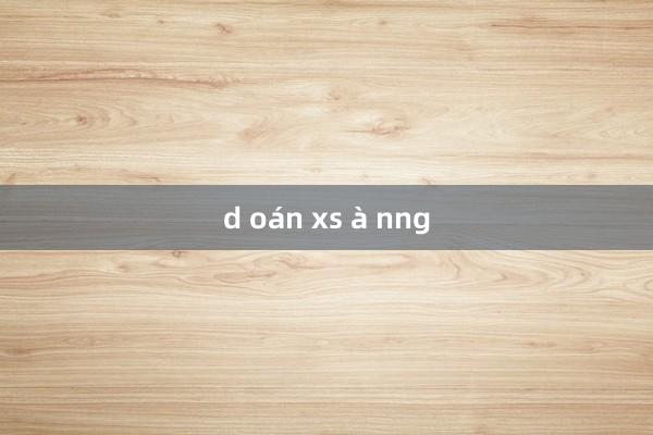 d oán xs à nng