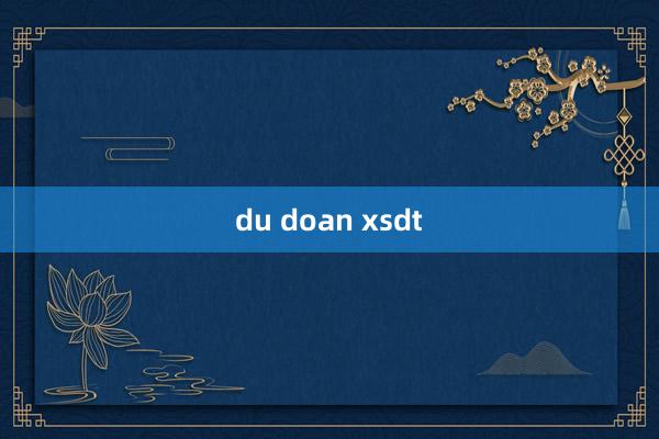 du doan xsdt