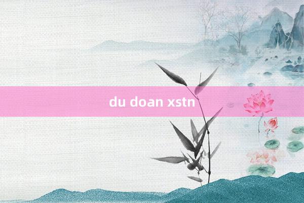 du doan xstn