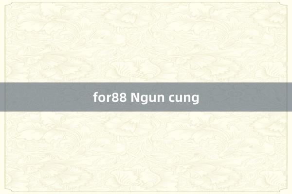 for88 Ngun cung