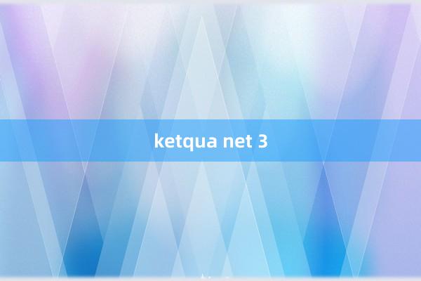 ketqua net 3