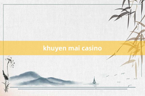 khuyen mai casino