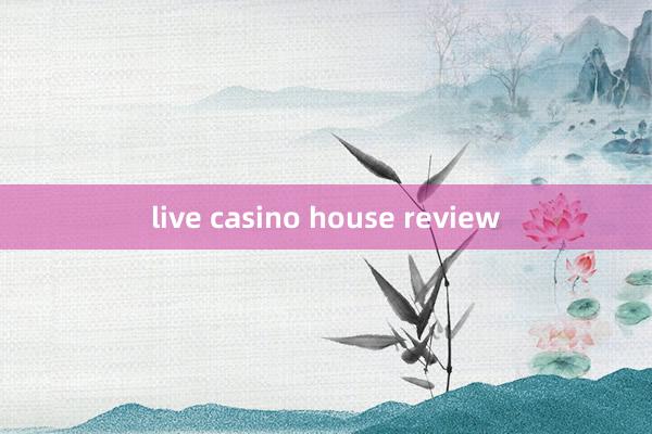 live casino house review