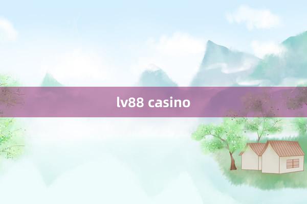 lv88 casino