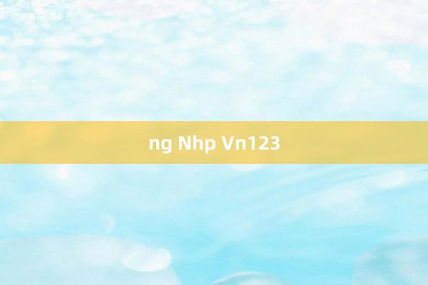 ng Nhp Vn123