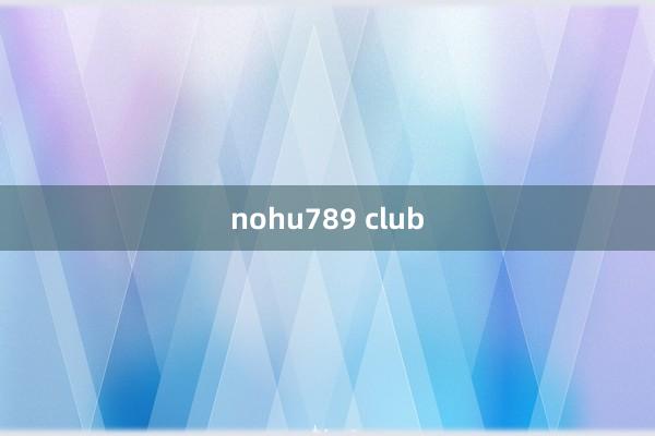 nohu789 club