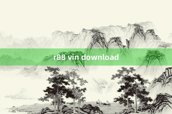 r88 vin download