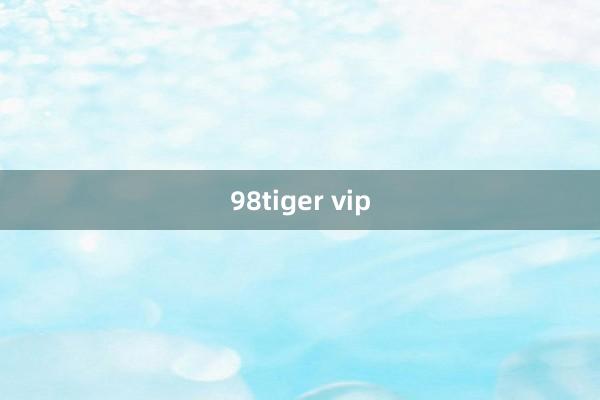 98tiger vip