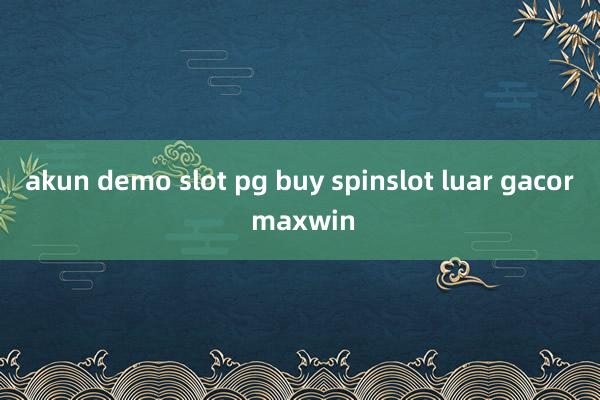 akun demo slot pg buy spinslot luar gacor maxwin