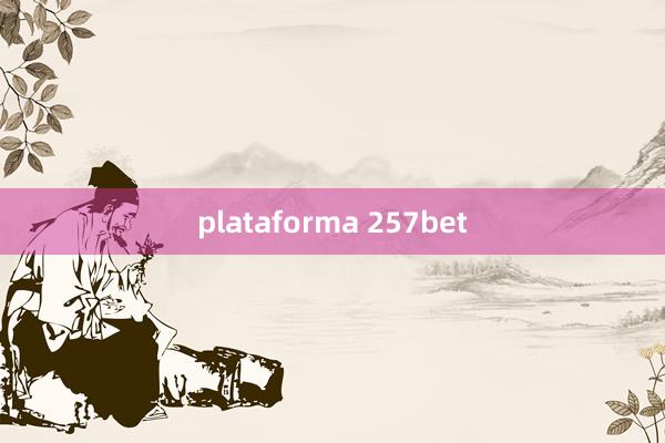 plataforma 257bet