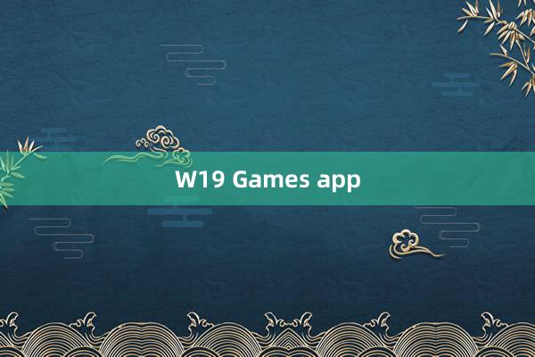 W19 Games app