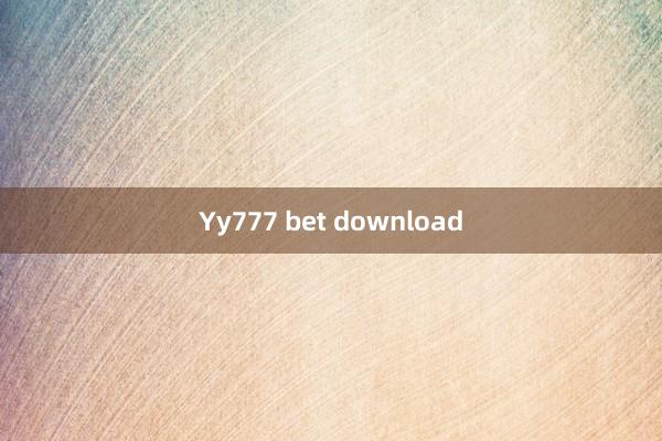 Yy777 bet download